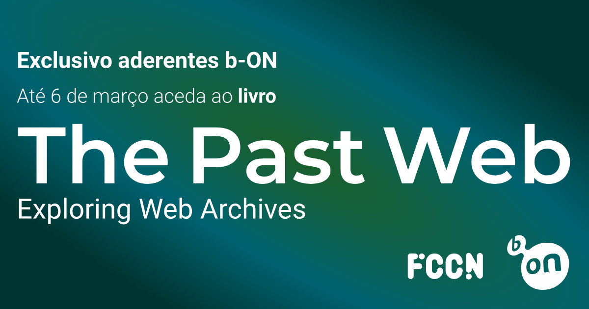 Livro "The Past Web: exploring web archives" disponível até 6 de março via b-on