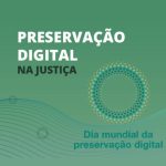 World Digital Preservation Day dedicated to Justice